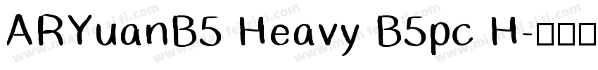 ARYuanB5 Heavy B5pc H字体转换